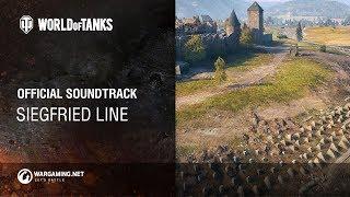 World of Tanks – Official Soundtrack: Siegfried Line