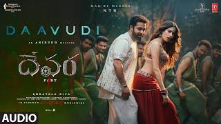 Daavudi - దావూదీ Audio Song | Devara | NTR | Janhvi Kapoor | Koratala Siva | Anirudh | 27 Sep