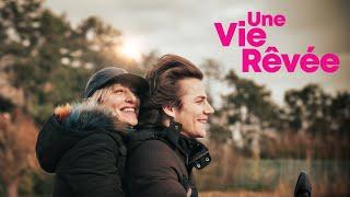 UNE VIE RÊVÉE - Bande-annonce