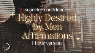 25 Affirmations To Become Highly Desirable by Men / 1 Hour Loop