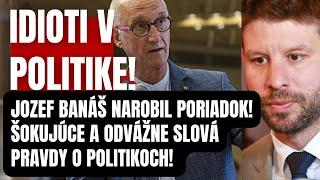 Idi*ti v politike! Jozef Banáš stratil trpezlivosť! Progresívci ani necekli! Šokujúce a odvážne slov