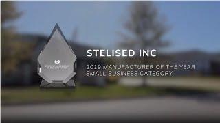 Stelised, Inc. - Small Manufacturer of the Year 2019