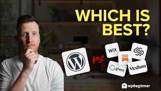 Which Blogging Platform To Choose? WordPress vs The Rest!