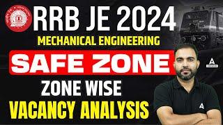 RRB JE Vacancy 2024 | RRB JE Mechanical Safe Zone | Zone Wise Vacancy Analysis