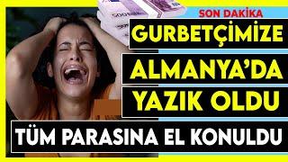 Almanya'da yaşayan gurbetçimizin biriktiği tüm para gitti! SAKIN BU HATAYI SİZ YAPMAYIN! Son dakika