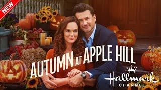 Autumn at Apple Hill 2024 - New Hallmark Romance Movies 2024 - Best Hallmark Christmas Movies  2024