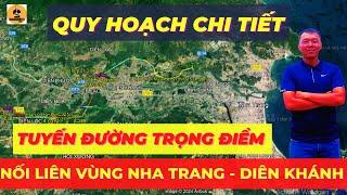 Quy hoạch Dự án Đường Liên Vùng nối Diên Khánh - Nha Trang ĐI QUA NHỮNG XÃ NÀO? HOANGGIANGTV