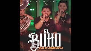 El Buho - Luis R Conriquez [Audio Oficial]