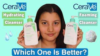 CeraVe Hydrating Cleanser vs CeraVe Foaming Cleanser | Which One Should You Use?