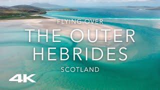 The Outer Hebrides, Scotland (4K UHD) + Relaxing Music (Includes Luskentyre Beach)  - Stress Relief