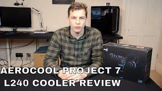 AEROCOOL PROJECT 7 L240 WATER COOLER REVIEW