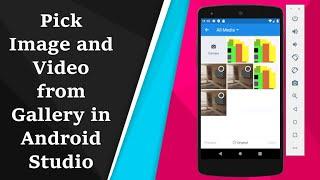 Pick Image and Video from Gallery in Android Studio