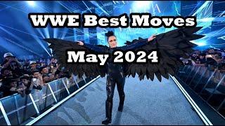 WWE Best Moves of 2024 - May