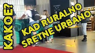 KAKOE? - Kad ruralno sretne urbano s1e4