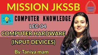 LEC-04 I COMPUTER HARDWARE I MISSION JKSSB I IBPS I IBPSRRB I SBI