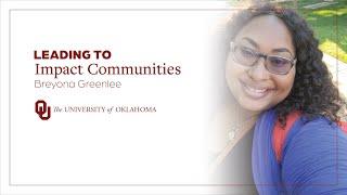 Leading to Impact Communities: Breyona Greenlee | University of Oklahoma