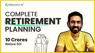 How to Get 10 crores before 50 | Complete Retirement Planning in Hindi