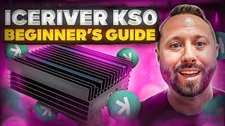 Ultimate Beginner's Guide | IceRiver KS0 Kaspa Miner