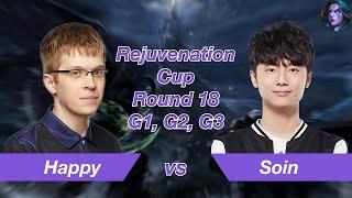 WC3｜Colorful Eer0 Lyn Fly's Cast｜⭐⭐⭐ Rejuvenation Cup Round 18 ｜Happy[UD] vs Soin[ORC]｜G1, G2, G3