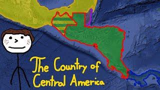 The Short-lived Country of Central America