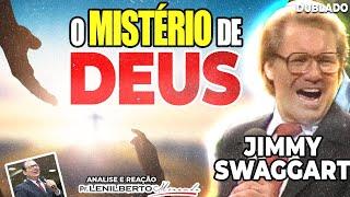 Jimmy Swaggart - Mistério! Por que não entendemos há DEUS?  - Mensagem -Pr. Lenilberto