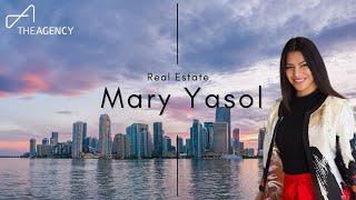 Meet Mary Yasol with The Agency Re - Miami, FL