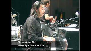 "Meant to Be" Music & Piano by Rony Barrak - 2007 