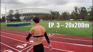 Ep. 3 200m REPEATS | Road to 800m AR