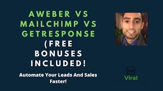 Aweber vs Mailchimp vs GetResponse(FREE Bonuses Included) - Automate Your Leads And Sales Faster!