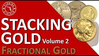 Fractional Gold Coins - A Great Way to Start Stacking Gold & Diversify Your Silver Stack