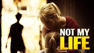 Not My Life - Trailer