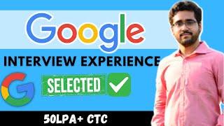 Google Interview Experience | How to crack Google