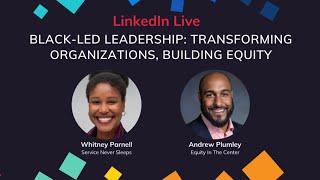 Black Leadership: Transforming Organizations, Building Equity