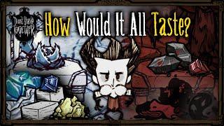 How Would The Inedible Stuff Taste [Don't Starve Together]