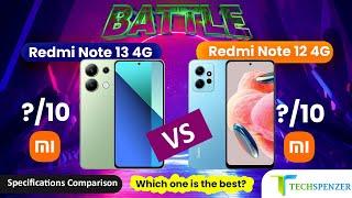 Redmi Note 13 4G vs 12 4G: Which Budget King Wins? [2024 Specs Showdown]