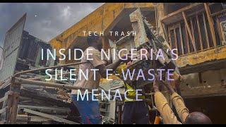 Tech trash: Inside Nigeria's silent e-waste menace