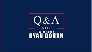 The Hate About Customer Needs Assessments? | Ryan Dohrn - Q&A Sales Training Tips and Sales Advice