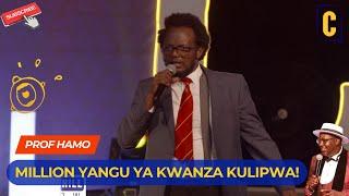 MILLION YANGU YA KWANZA KULIPWA! | PROF HAMO