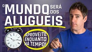 Imóvel Próprio ou Alugado? (3 tendências irreversíveis que você precisa conhecer!)