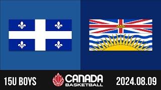 2024 Canada Basketball Nationals  15U BOYS SEMI-FINAL: Quebec v British Columbia [Aug 9, 2024]