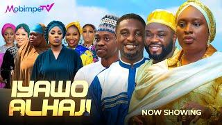IYAWO ALHAJI- Yoruba Movie 2025 Drama Lateef Adedimeji, Bimpe Adedimeji ,Itele, Kemity, Niyi Johnson