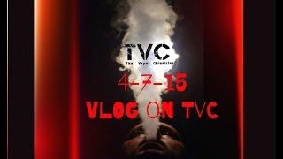 TVC VLOG April 2015 SHOUT OUTS & Rants Galore