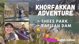 KHORFAKKAN ADVENTURE | SHEES PARK AND KAYAKING IN AL RAFISAH DAM | GUIDE TOUR