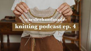 Knitting podcast ep. 4 // mushrooms, baby knits, and a whole SOCK!