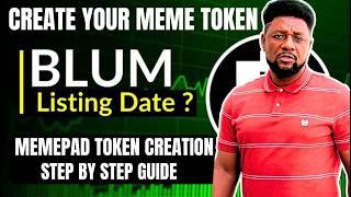 Blum Airdrop - How to launch a meme coin token in 5 minutes (Memepad Token Season 2)