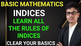 Learn all the rules of indices | All basic rules | Clear your basics |