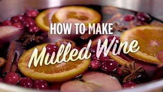 How to Make Delicious Mulled Wine for Christmas | You Can Cook That | Allrecipes.com