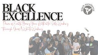 Black Excellence: Power of Events, Being Your Authentic Self, Working through Grief & What's Working