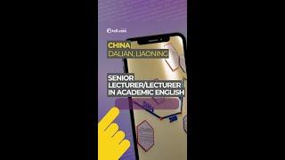 China: Dalian, Liaoning. | Full-Time Senior Lecturer/Lecturer in Academic English