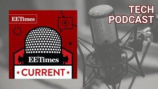 EE Times Current "How 1.6T Ethernet will Enable the World’s Fastest Datacenters" - New Tech Podcast